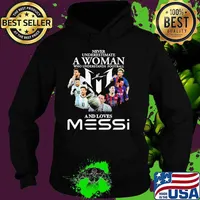 Never underestimate a woman who understand football and loves messi signature Hoodie