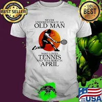 Never Underestimate An Old Man Who Loves Tennis And Was Born In April Blood Moon Shirt