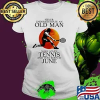 Never Underestimate An Old Man Who Loves Tennis And Was Born In June Blood Moon Shirt Ladies tee