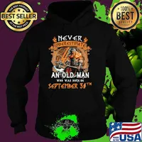 Never Underestimate an old man who was born on september 30th Hoodie