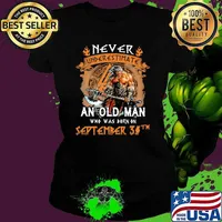 Never Underestimate an old man who was born on september 30th Ladies tee