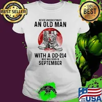 Never Underestimate An Old Man With A DD 214 Who Was Born In September Blood Moon Shirt Ladies tee