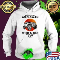 Never underestimate an old man with a jeep who was born in July blood moon Hoodie