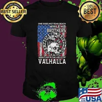 One Does Not Fear Death While His Brothers Await Him In The Halls Of Valhalla Skull Viking Shirt