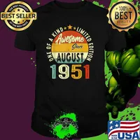 One of a kind limited edition awesome since august 1951 vintage shirt