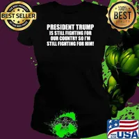 President trump is still fighting for our country so im still fighting for him Ladies tee