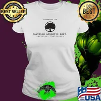 Property Of Danville Athletic Department Danville California Shirt Ladies tee