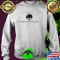 Property Of Danville Athletic Department Danville California Shirt Sweater