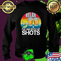 Relax I've Had Both My Shots Vintage T-Shirt Sweater