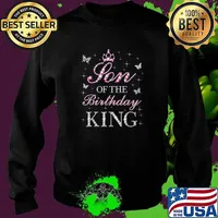 Son Of The Birthday King Birthday Party T-Shirt Sweater