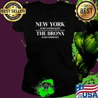 The Bronx New York Is My Nationality Ethnicity New York City T-Shirt Ladies tee