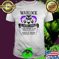 Warlock the sworn and beholden i am sworn to an unbreakable pact seeker of ancient shirt