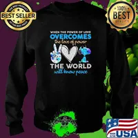 When The Power Of Love Overcomes The Love Of Power The World Will Know Peace Snoopy Shirt Sweater