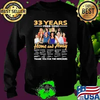 33 Years 1988 2021 Home And Away Thank You For The Memories Shirt Sweater