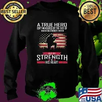 A true hero isn't measured by the size of his strength But By Strength Of His Heart American Flag Shirt Sweater
