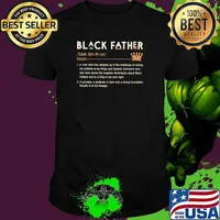 Black Father A Man Who Has Stepped Up To The Challenge OS Raising His Children To Be Kings And Queens Shirt