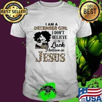 I am a December girl i dont believe in luck i believe in jesus leopard shirt
