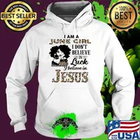 I am a June girl i dont believe in luck i believe in jesus leopard s Hoodie