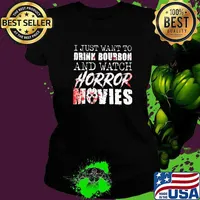 I Just Want To Drink Bourbon And Watch Horror Movies Shirt Ladies tee