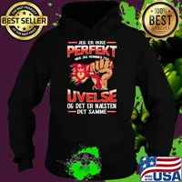 Jeg Er Ikke Perfekt Uvelse Og Det Er Naesten Det Samme Shirt Hoodie