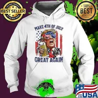 Make 4th of July Great Again Trump president beer Hoodie