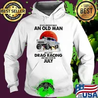 Never Underestimate An Old Man Who Loves Drag Racing And Was Born In July Blood Moon Shirt Hoodie