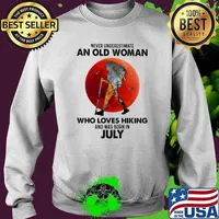 Never Underestimate An Old Woman Who Loves Hiking And Was Born In July Blood Moon Shirt Sweater
