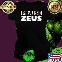 Praise Zeus Sarcastic Atheist Humor Quote Joke Pun T-Shirt Ladies tee
