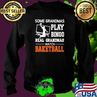 Some Grandmas Play Bingo Real Grandmas Watch Baketball Shirt Sweater