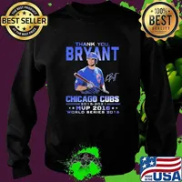 Thank you bryant chicago cubs 2015 2021 mvp 2016 world series 2016 signature Sweater