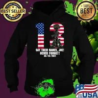 13 Heroes Say Their Names Joe Never Forget Names Of Fallen Soldiers Usa Flag T-Shirt Hoodie