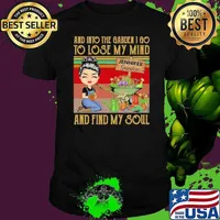And into the garden I go to lose my mind and find my soul jennifer garden vintage shirt