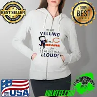 Betty Boop I’m not yelling I’m a Bears girl We Just Talk Loud s Full Zip Hooded