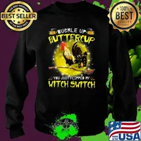Buckle Up Buttercup You Just Flipped My Witch Switch Chicken Moon Halloween T-Shirt Sweater