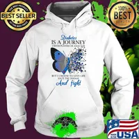 Diabetes Is A Journey i never planned or asked for but i choose to love life hate the disease and fight butterflies s Hoodie