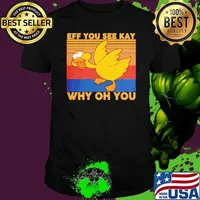 Eff You See KAy Why Oh You Black Duck Vintage Shirt
