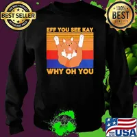 Eff You See KAy Why Oh You Cat Middle Finger Vintage Shirt Sweater
