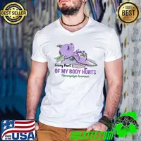 Every Part Of My Body Hurts Fibromyalgia Awareness Toothless s Guys V Neck