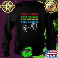 Funny fREE TIBET FREE TAIWAN FREE HONG KONG FREE UYGHURS T-Shirt Sweater