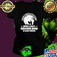 I dont need a costume being a crazy eurasier mom is scary enough dogs moon halloween T-Shirt Ladies tee