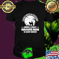 I dont need a costume being a crazy eurasier mom is scary enough dogs moon halloween T-Shirt