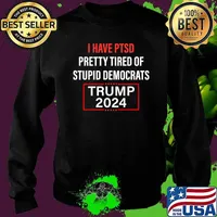 I have ptsd pretty tired of stupid democrats trump 2024 line red s Sweater