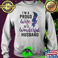 I'm A Proud Life Wife A Wonderful Husband Shirt Sweater