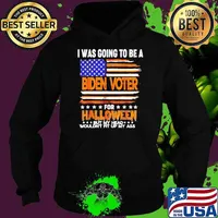I was going to be a Biden voter for Halloween but my head wouldn’t fit up my ass american flag s Hoodie
