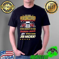 Ich bin lkw fahrer und natürlich verrückt oder denkst du ein normaler mensch wurde diesen job machen truck s Unisex