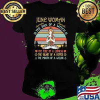 June Woman The Soul Of A Witch The Fire Of A Lioness The Heart Of A Hippie The Mouth Of A Sailor Vintage Yoga T-Shirt Ladies tee