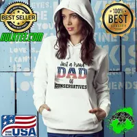 Just a proud dad of conservatives democrat shirt