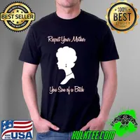 Mother’s Day respect your mother you son of a bitch T-s Unisex