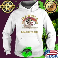 n a world Full of Princesses be a Kansas City Chiefs Girl strong Girl Ivintage Shirt Hoodie