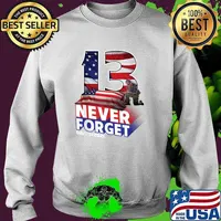 Never Forget Of Fallen Soldiers 13 Heroes American Flag T-Shirt Sweater
